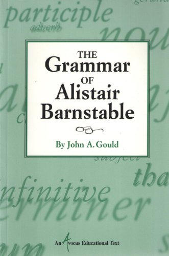 Imagen de archivo de The Grammar of Alistair Barnstable a la venta por Wonder Book