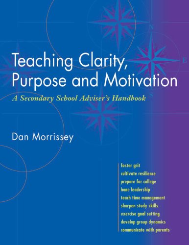 Stock image for Teaching Clarity, Purpose & Motivation: A Secondary School Adviser's Handbook for sale by Books From California