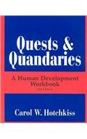 Imagen de archivo de Quests and Quandries : A Human Development Workbook a la venta por Better World Books: West