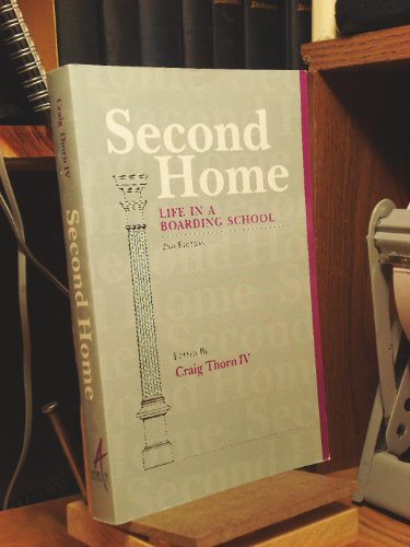 Beispielbild fr Second Home : Life in a Boarding School zum Verkauf von Better World Books