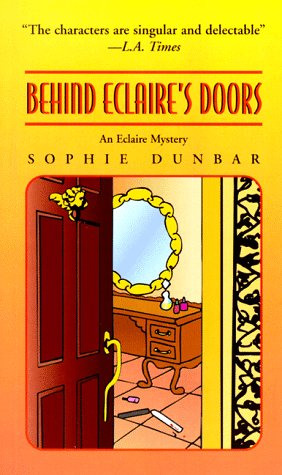 Stock image for Behind Eclaire's Doors: An Eclaire Mystery (Eclaire Mysteries (Paperback)) for sale by Once Upon A Time Books