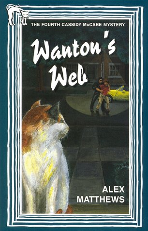 Beispielbild fr WANTON'S WEB-C (Cassidy McCabe Mysteries) zum Verkauf von Wonder Book