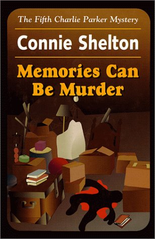 Memories Can be Murder: The Fifth Charlie Parker Mystery