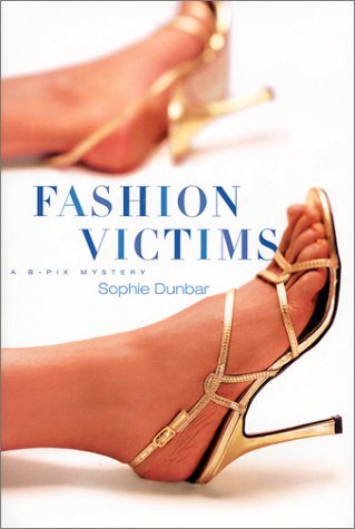 Stock image for Fashion Victims: A B-Pix [SIGNED COPY] for sale by MURDER BY THE BOOK