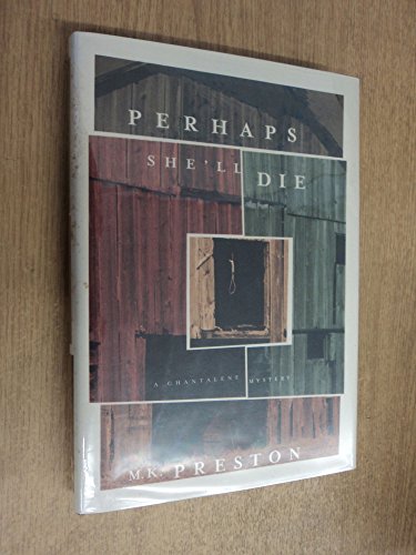 Beispielbild fr Perhaps She'll Die: A Chantalene Mystery zum Verkauf von ThriftBooks-Atlanta