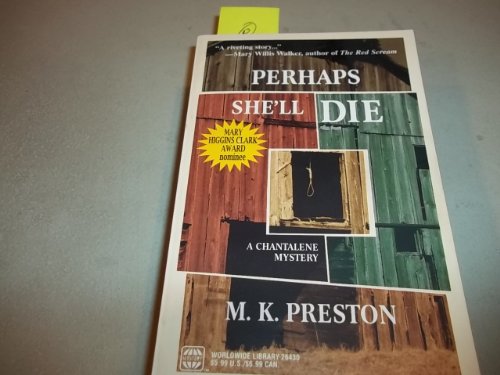 Imagen de archivo de Perhaps She'll Die : A Chantalene Mystery a la venta por Better World Books