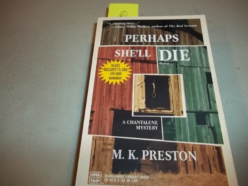 9781890768584: Perhaps She'll Die: A Chantalene Mystery