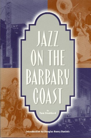 Imagen de archivo de Jazz on the Barbary Coast a la venta por ThriftBooks-Dallas
