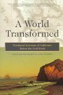 Stock image for A World Transformed: Firsthand Accounts of California Before the Gold Rush for sale by Front Cover Books