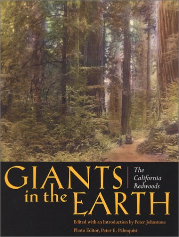 Imagen de archivo de Giants in the Earth: The California Redwoods a la venta por HPB-Ruby