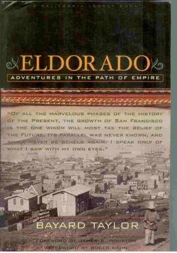 9781890771362: Eldorado: Adventures in the Path of Empire (California Legacy Book)