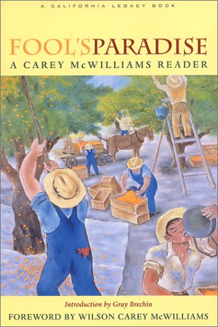 Stock image for Fool's Paradise: A Carey McWilliams Reader for sale by ThriftBooks-Atlanta