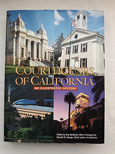 9781890771492: Courthouses of California: An Illustrated History