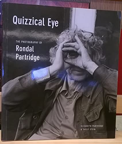 Beispielbild fr Quizzical Eye: The Photography of Rondal Partridge zum Verkauf von Books From California