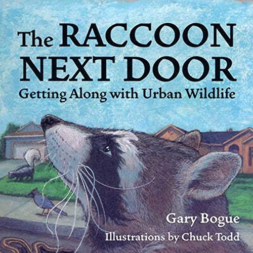 Stock image for The Raccoon Next Door: Getting Along with Urban Wildlife for sale by Your Online Bookstore