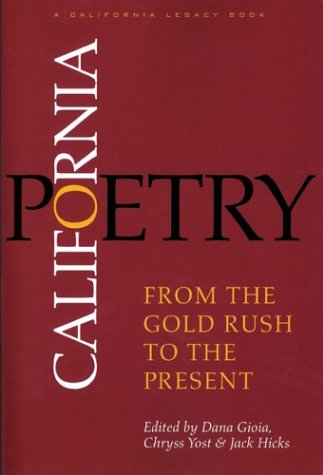 Stock image for California Poetry: From the Gold Rush to the Present (California Legacy) for sale by BooksRun