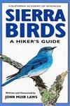 Imagen de archivo de Sierra Birds: A Hiker's Guide a la venta por SecondSale