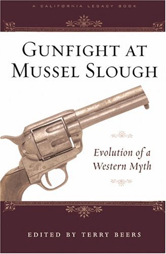 Stock image for Gunfight at Mussel Slough: Evolution of the Western Myth for sale by Morrison Books