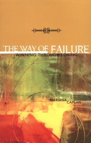 Beispielbild fr The Way of Failure : Winning Through Losing zum Verkauf von Better World Books