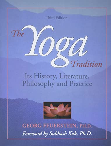 9781890772185: The Yoga Tradition: Its History, Literature, Philosophy and Practice