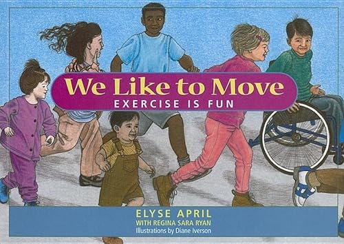 9781890772604: We Like to Move: Exercise is Fun