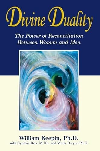 Imagen de archivo de Divine Duality: The Power of Reconciliation Between Women and Men a la venta por Your Online Bookstore