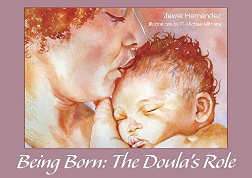 Stock image for Being Born: The Doula's Role for sale by SecondSale