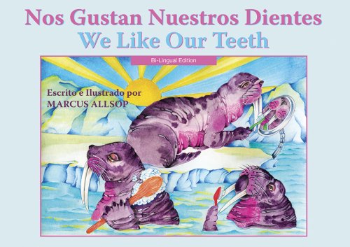 Stock image for Nos Gustan Nuestros Dientes/ We Like Our Teeth (We Like to) (Spanish Edition) (World Health (Hohm Press)) for sale by Wonder Book