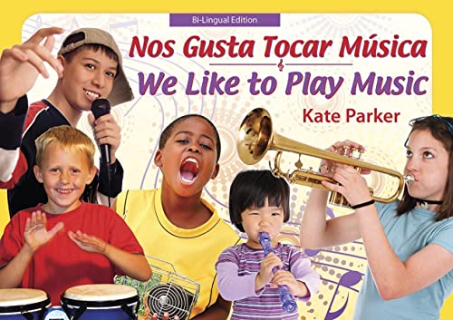 9781890772901: Nos Gusta Tocar Musica/ We Like to Play Music: Bilingual Edition
