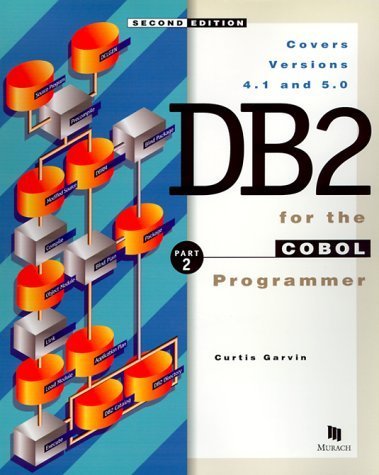 DB2 for the Cobol Programmer, Part 2 (9781890774035) by Garvin, Curtis; Prince, Ann
