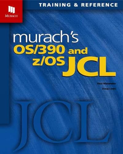 Imagen de archivo de Murach's OS/390 and z/OS JCL a la venta por Ergodebooks