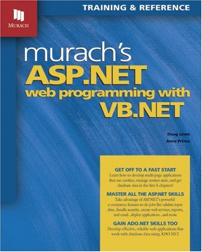 Murach's ASP.NET Web Programming with VB.NET (9781890774202) by Doug Lowe; Anne Prince