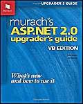 Beispielbild fr Murach's ASP.NET 2.0 Upgrader's Guide: VB Edition zum Verkauf von Newsboy Books