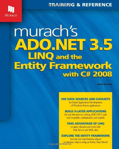 Stock image for Murach's ADO.NET 3.5, LINQ, and the Entity Framework with C# 2008 for sale by HPB-Diamond