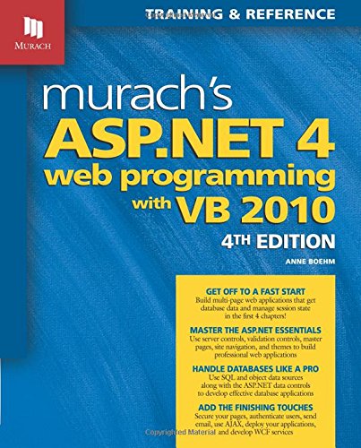 Stock image for Murach's Asp.Net 4 Web Programming With Vb 2010 ; 9781890774608 ; 189077460X for sale by APlus Textbooks