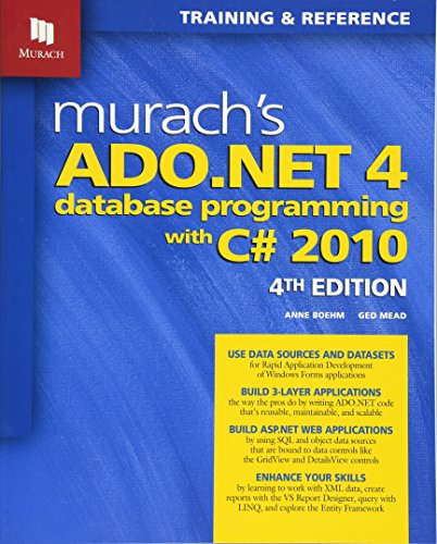 Beispielbild fr Murach&apos;s ADO. NET 4 Database Programming with C# 2010 : 4th Edition zum Verkauf von Better World Books