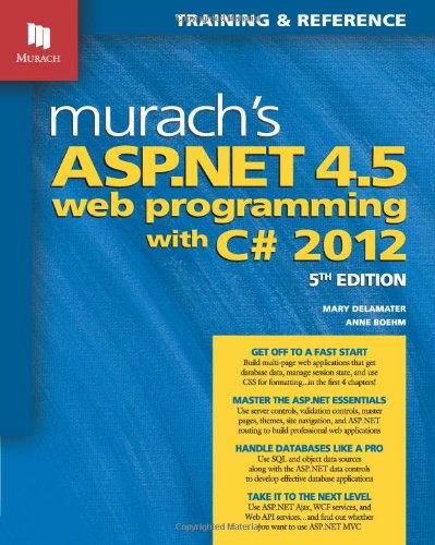 Stock image for Murach's ASP.NET 4.5 Web Programming with C# 2012 for sale by ThriftBooks-Dallas