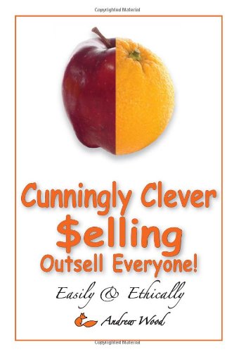 Stock image for Cunningly Clever Selling for sale by SecondSale