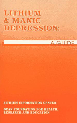 Stock image for Lithium and Manic Depression: A Guide for sale by Ed's Editions LLC, ABAA