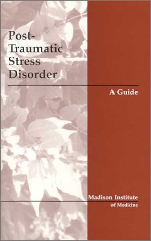 Posttraumatic Stress Disorder: A Guide (9781890802226) by Greist, John H.; Jefferson, James W.; Katzelnick, David J., M.D.