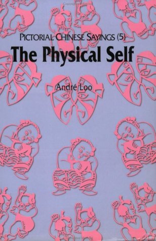 Stock image for Pictorial Chinese Sayings (5) - The Physical Self for sale by Wonder Book