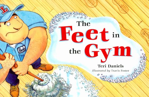 Imagen de archivo de The Feet in the Gym a la venta por Front Cover Books