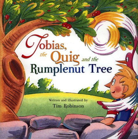 Imagen de archivo de Tobias, the Quig, and the Rumplenut Tree a la venta por Front Cover Books