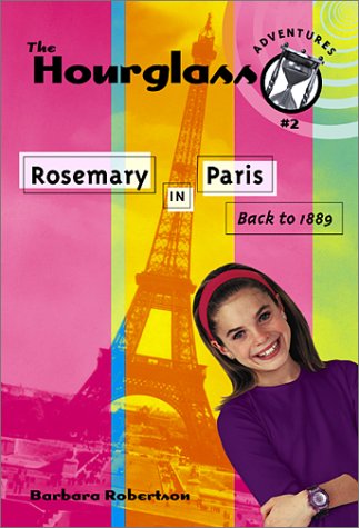 Imagen de archivo de Rosemary in Paris: Hourglass Adventures #2 a la venta por Orion Tech