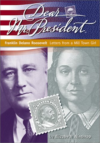 9781890817619: Franklin D. Roosevelt: Letters from a Mill Town Girl