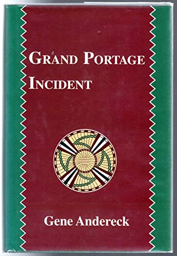 Imagen de archivo de Grand Portage Incident a la venta por 4 THE WORLD RESOURCE DISTRIBUTORS