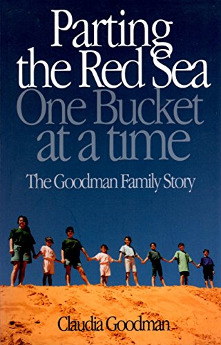 Stock image for Parting the Red Sea One Bucket at a Time: The Goodman Family Story for sale by ThriftBooks-Atlanta