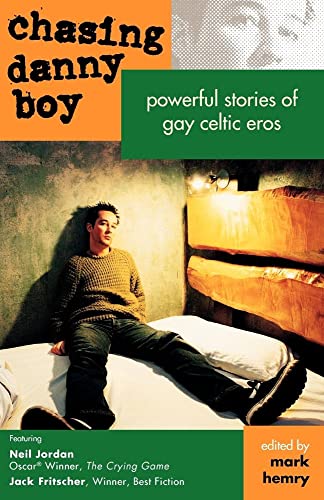 Beispielbild fr Chasing Danny Boy: Powerful Stories of Gay Celtic Eros zum Verkauf von WorldofBooks
