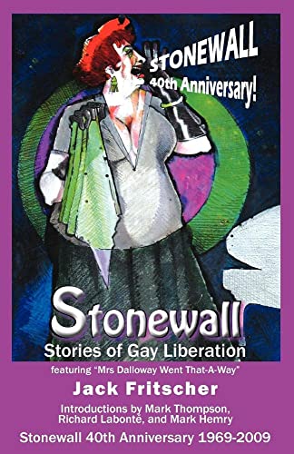 Imagen de archivo de Stonewall: Stories of Gay Liberation (New 40th Anniversary Collection) a la venta por Smith Family Bookstore Downtown