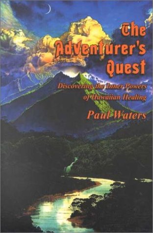 9781890850142: Adventurer's Quest: Discovering the Inner Powers of Hawaiian Healing